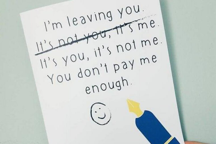 Resignation Realities: It’s You, Not Me