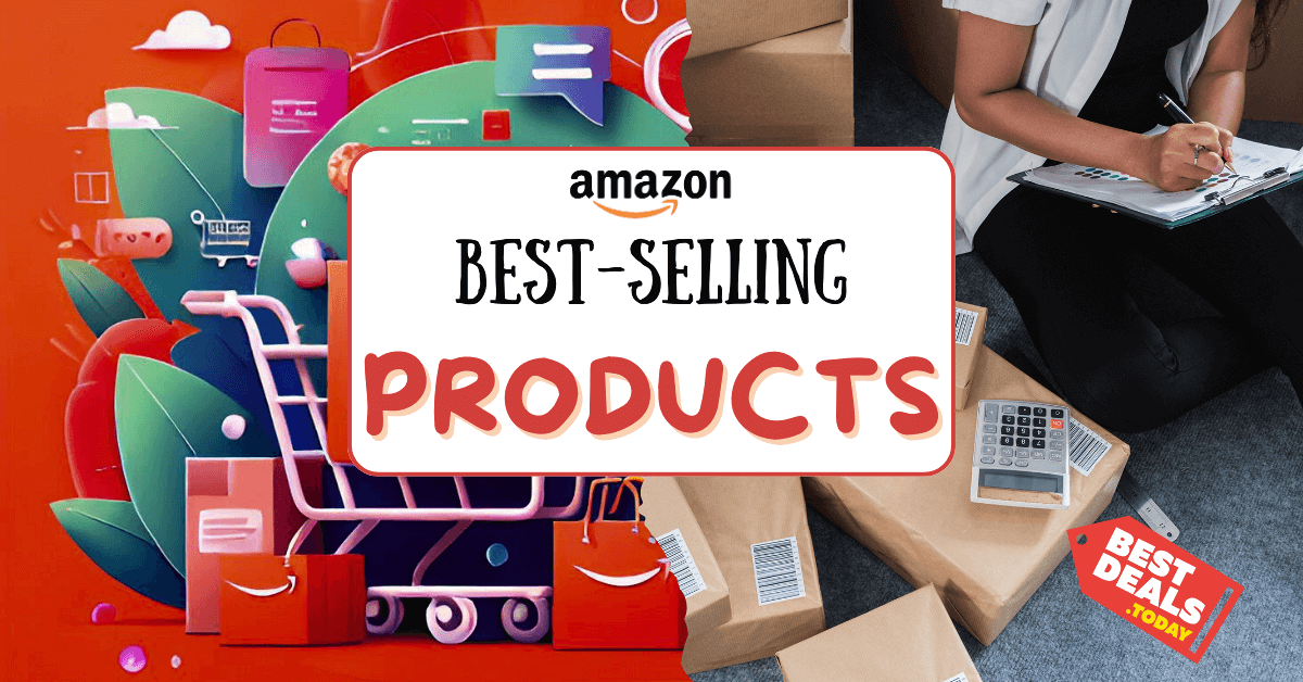 Top Amazon Best Sellers MustHave Products You Can't Miss