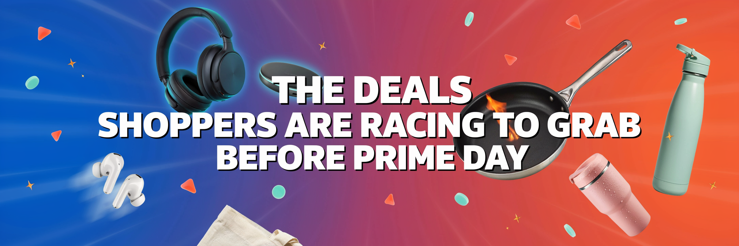 The Deals Shoppers Are Racing to Grab Before Prime Day