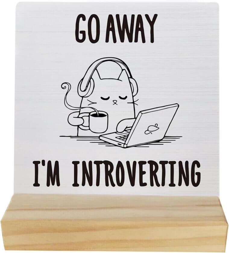 Introverting Cat Sign - Perfect for Cat Lovers & Introverts