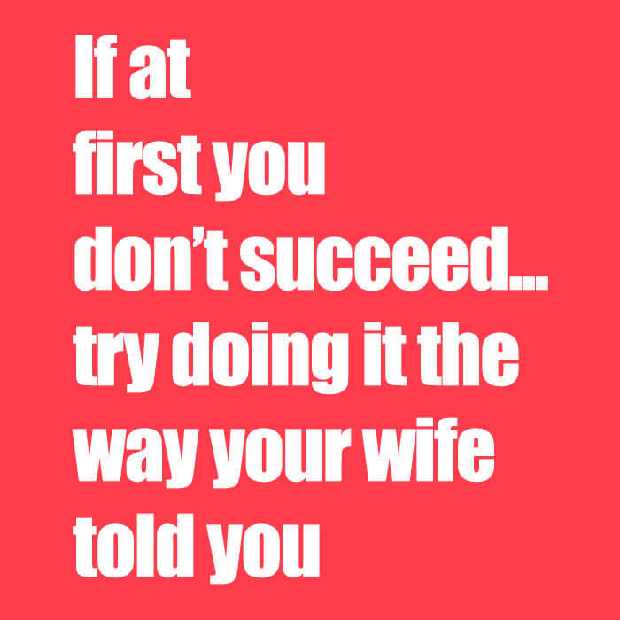 Your Wife Is Always Right