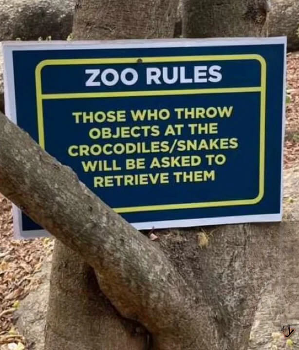 Zoo Warning Sign Says Anyone Throwing Objects Must Go Get Them
