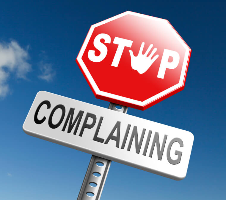 Stop Complaining