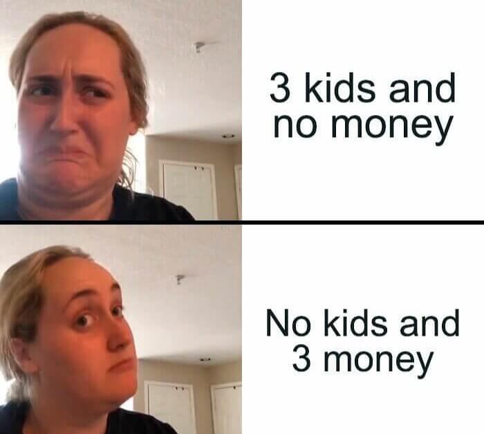 No Kids, 3 Money, No Problem