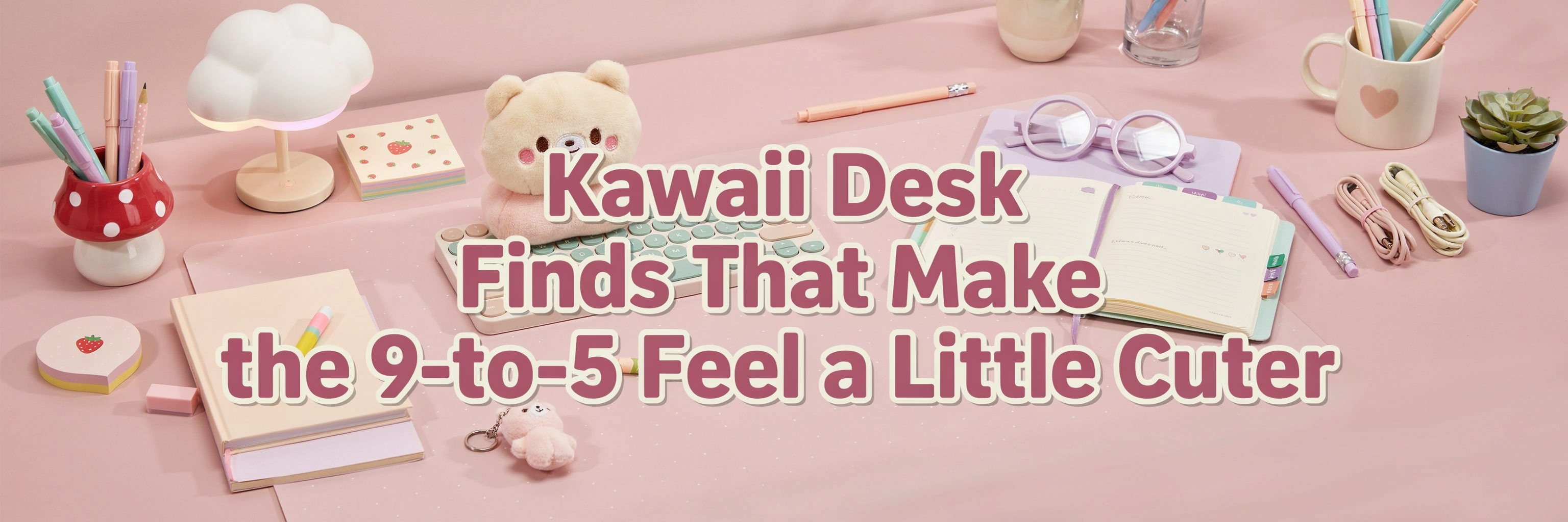 Kawaii Desk Finds That Make the 9-To-5 Feel a Little Cuter