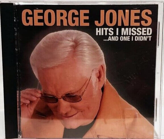 Hits I Missed... And One I Didn't, George Jones, 2005