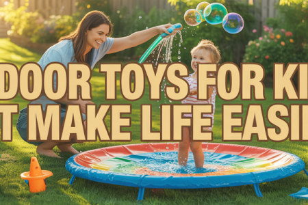 Outdoor Toys That Make Life Easier