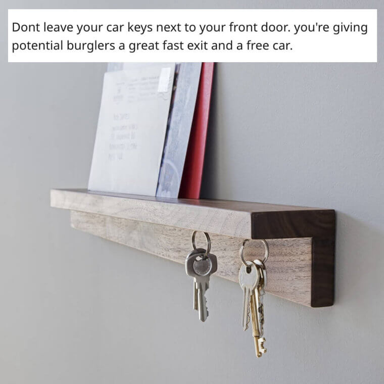 Keep keys away from the front door