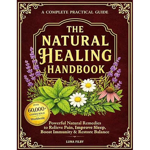 Essential Natural Healing Handbook that Transforms Your Health Naturally. 
