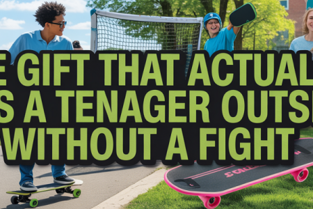 The Gift That Actually Gets a Teenager Outside Without a Fight