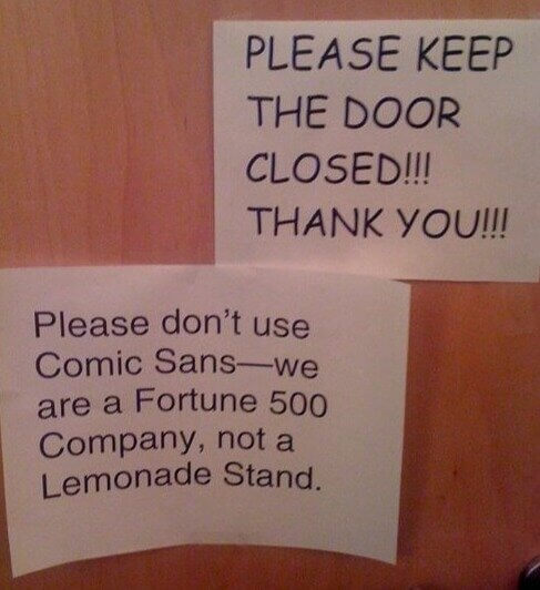Note to Self: Fortune 500 Companies Do Not Use Comic Sans
