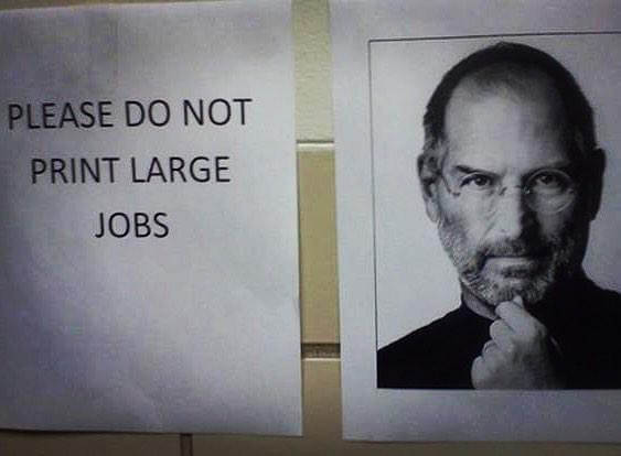 Well, They Didn't Say We Couldn't Print a Large STEVE Jobs
